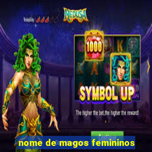 nome de magos femininos